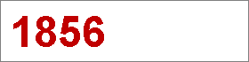 Das Jahr 1856 Das Jahr 1856