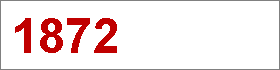 Das Jahr 1872 Das Jahr 1872