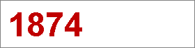 Das Jahr 1874 Das Jahr 1874