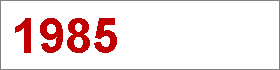 Das Jahr 1985