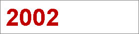Das Jahr 2002