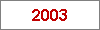 Das Jahr 2003