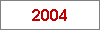Das Jahr 2004