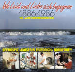 1886 - 1986 Seehospiz "Kaiserin Friedrich" Norderney